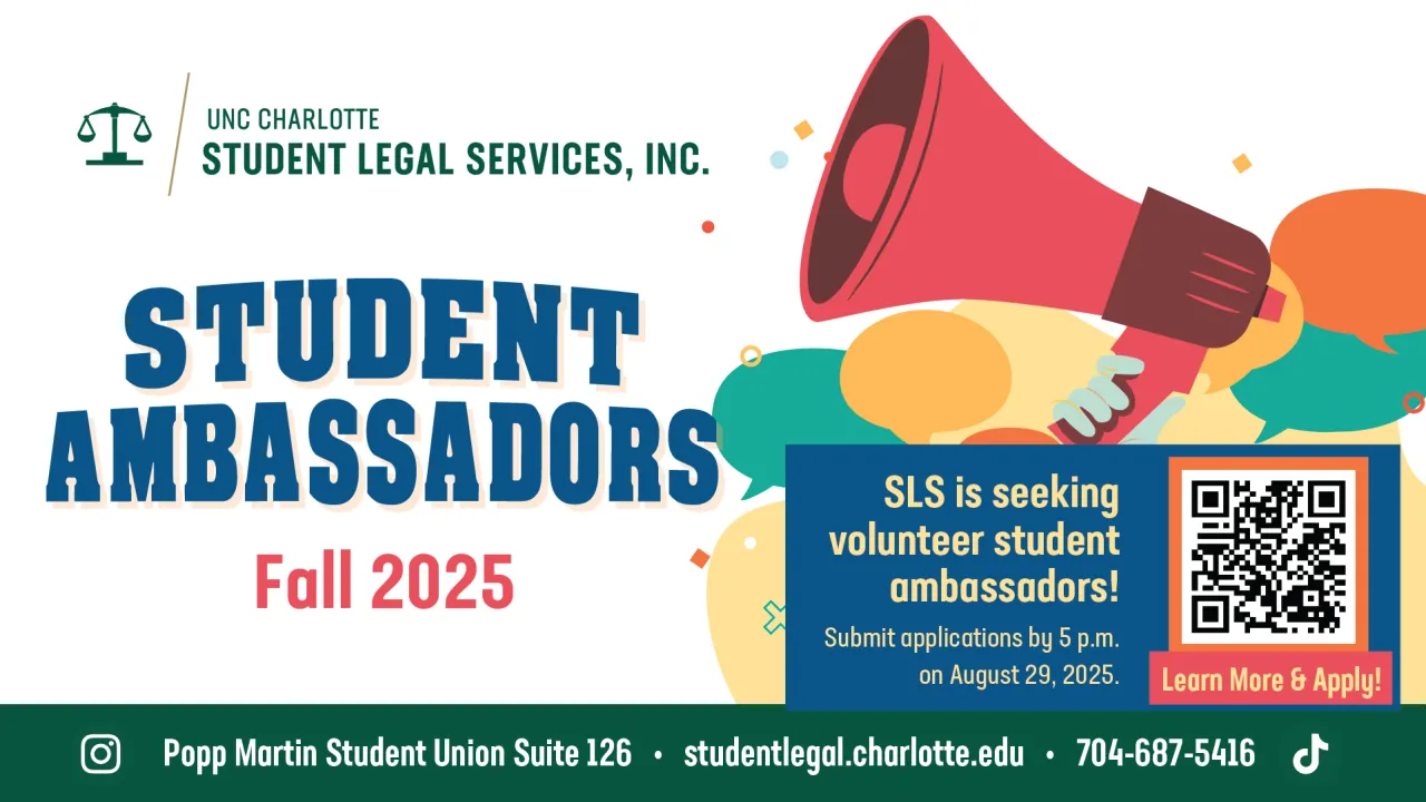 Student Legal Services logo in the color green in upper left corner. Below the logo in blue font color says student ambassadors and below it in red font color says Fall 2025. To the right of the texts is image of red microphone and below the microphone is a blue text box. The text in the blue box in yellow font color says SLS is seeking volunteer student ambassadors! Submit applications by 5 pm on August 29, 2025 and next to it is a qr code.